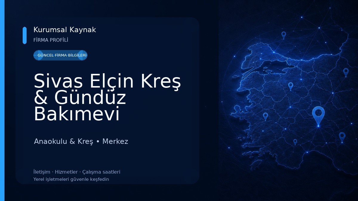 Sivas Elçin Kreş & Gündüz Bakımevi