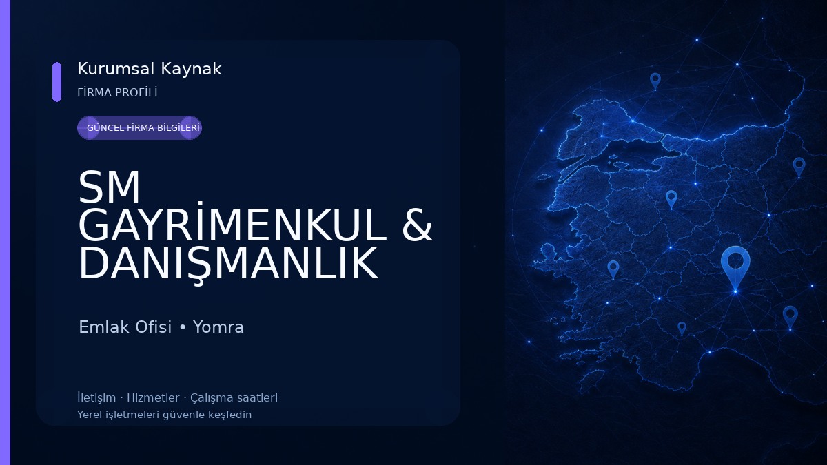 SM GAYRİMENKUL & DANIŞMANLIK Emlak Ofisi