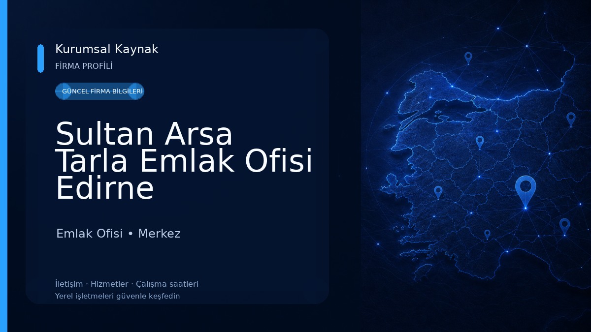 Sultan Arsa Tarla Emlak Ofisi Edirne
