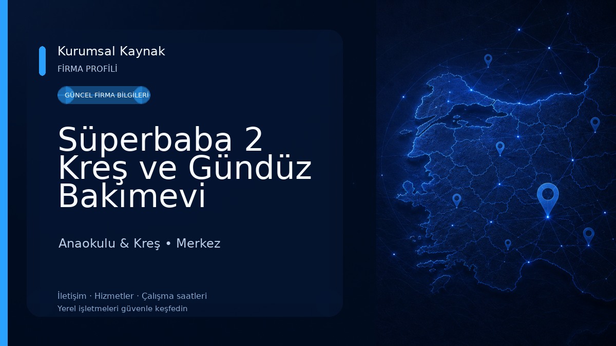 Süperbaba 2 Kreş ve Gündüz Bakımevi (Eskibeşevler Şubesi) Anaokulu & Kreş