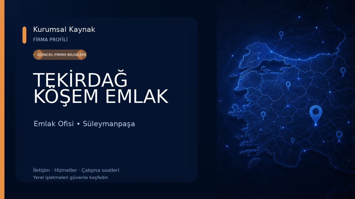 TEKİRDAĞ KÖŞEM EMLAK