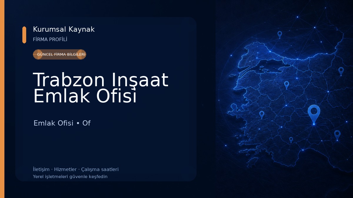Trabzon Inşaat Emlak Ofisi Emlak Ofisi