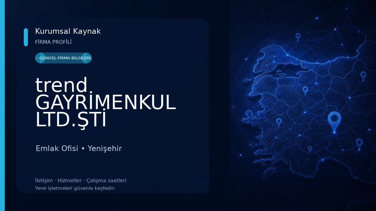 trend GAYRİMENKUL LTD.ŞTİ Emlak Ofisi