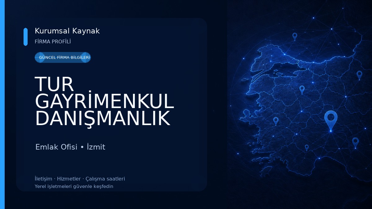 TUR GAYRİMENKUL DANIŞMANLIK Emlak Ofisi