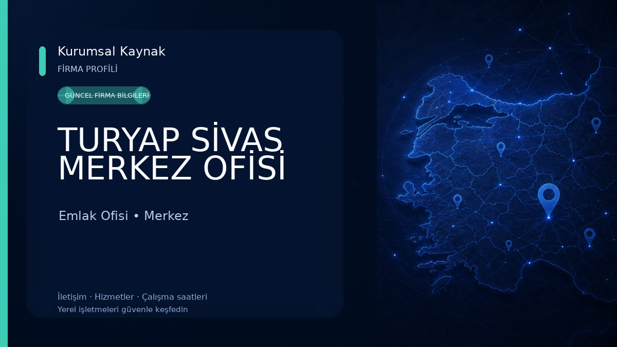 TURYAP SİVAS MERKEZ OFİSİ