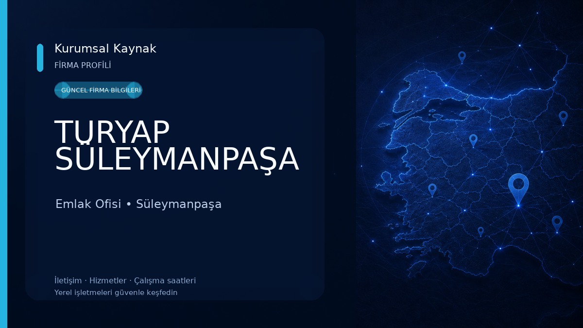 TURYAP SÜLEYMANPAŞA Emlak Ofisi