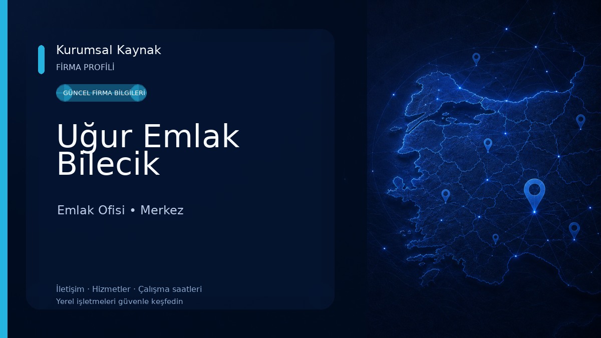 Uğur Emlak Bilecik