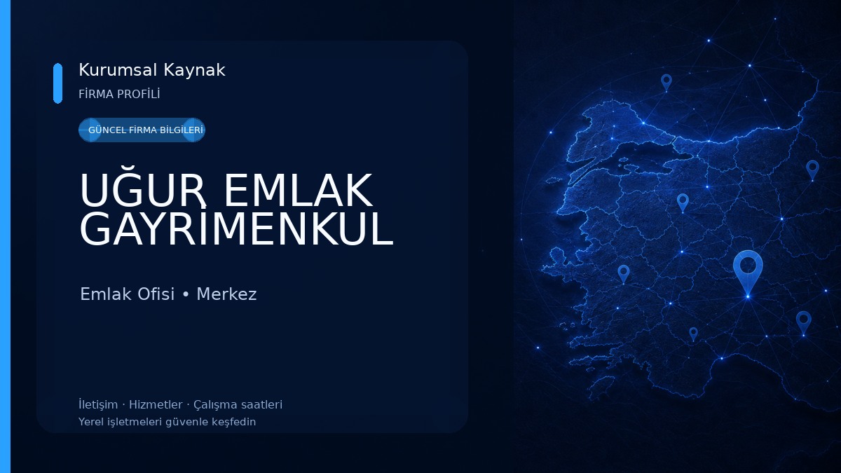 UĞUR EMLAK GAYRİMENKUL