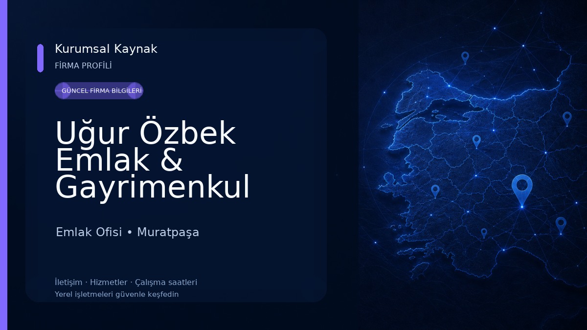 Uğur Özbek Emlak & Gayrimenkul Danışmanlık