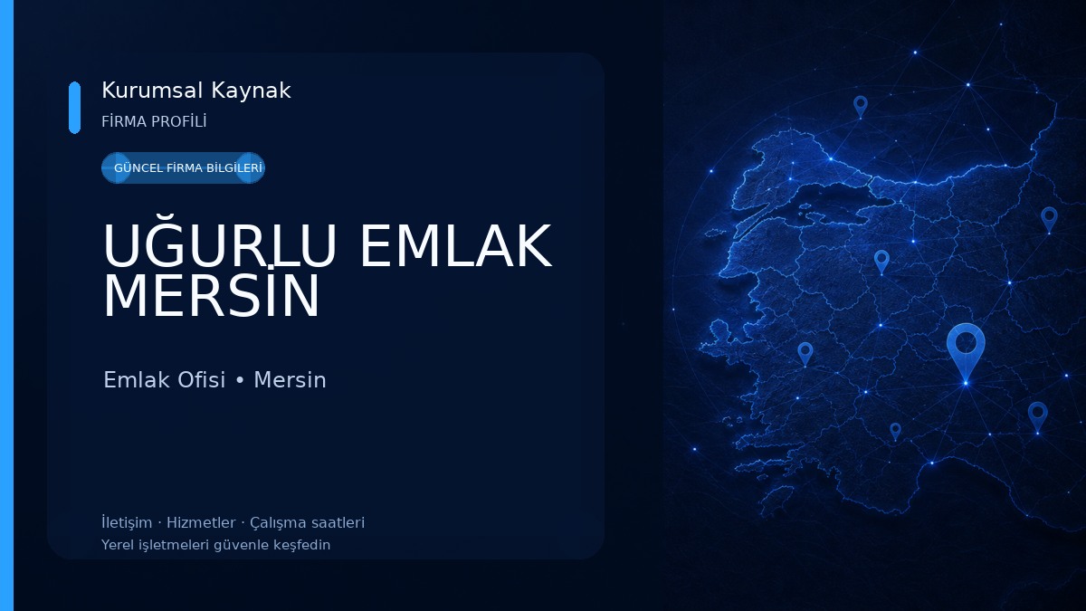 UĞURLU EMLAK MERSİN Emlak Ofisi