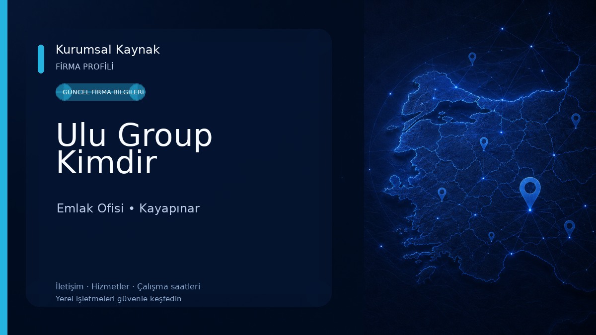 Ulu Group Kimdir
