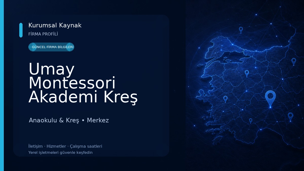Umay Montessori Akademi Kreş ve Gündüz Bakımevi