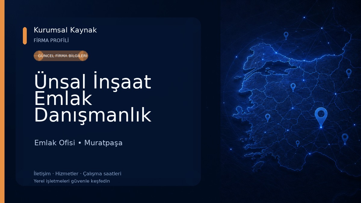 Ünsal İnşaat Emlak Danışmanlık Emlak Ofisi