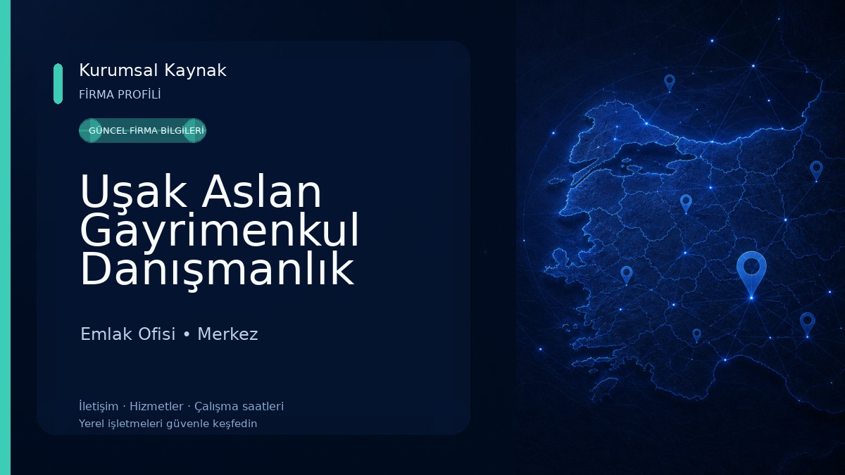 Uşak Aslan Gayrimenkul Danışmanlık Emlak Ofisi