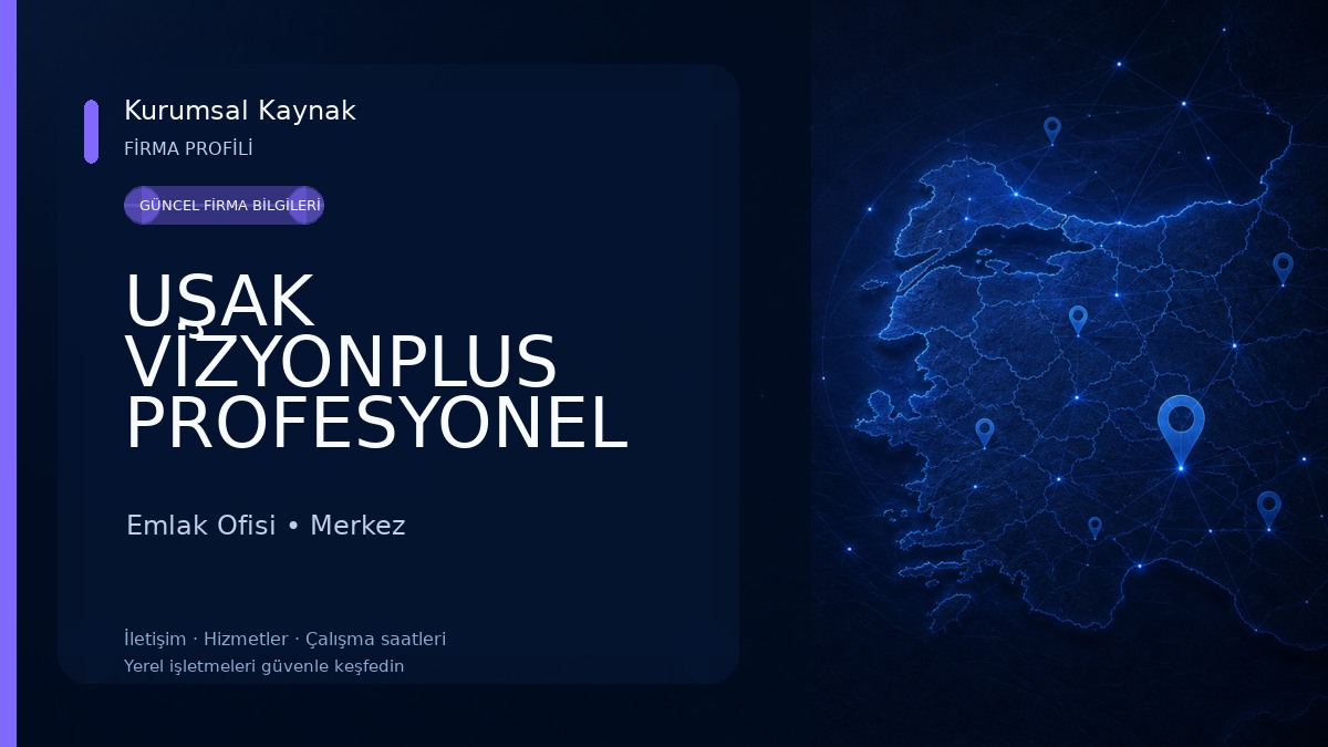 UŞAK VİZYONPLUS PROFESYONEL SİTE VE APARTMAN YÖNETİMİ Emlak Ofisi