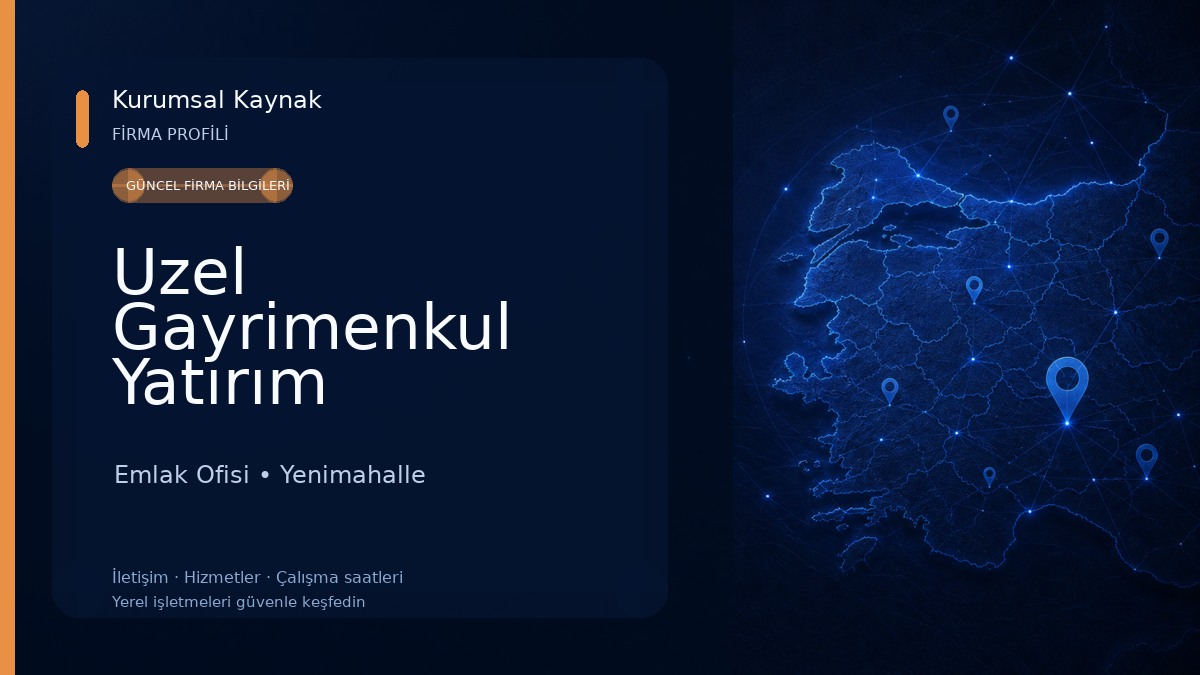Uzel Gayrimenkul Yatırım Danışmanlık Emlak Ofisi