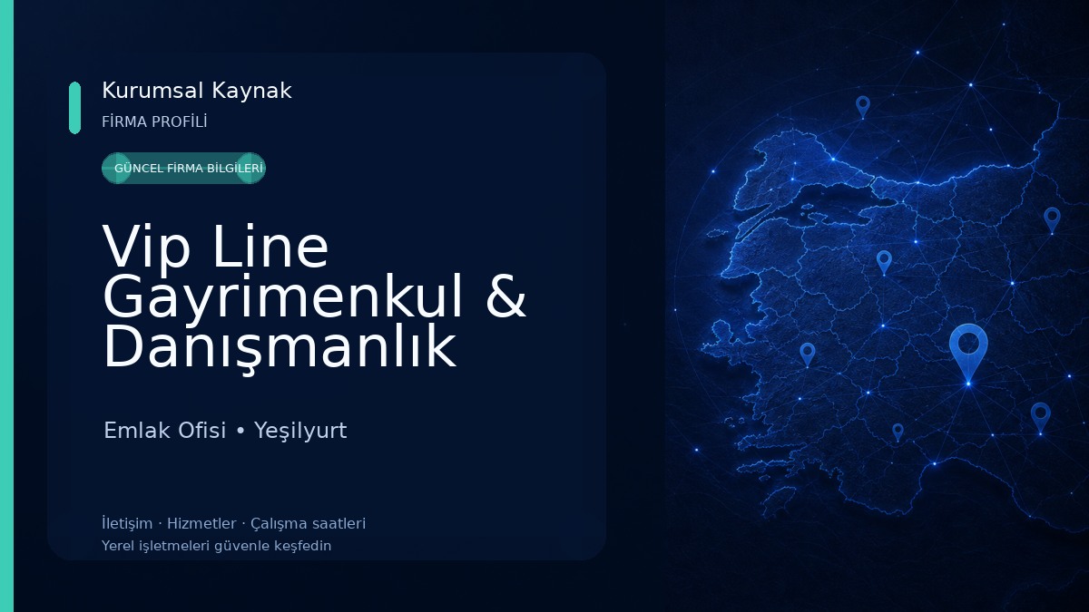 Vip Line Gayrimenkul & Danışmanlık Otomotiv İnşaat Emlak Ofisi