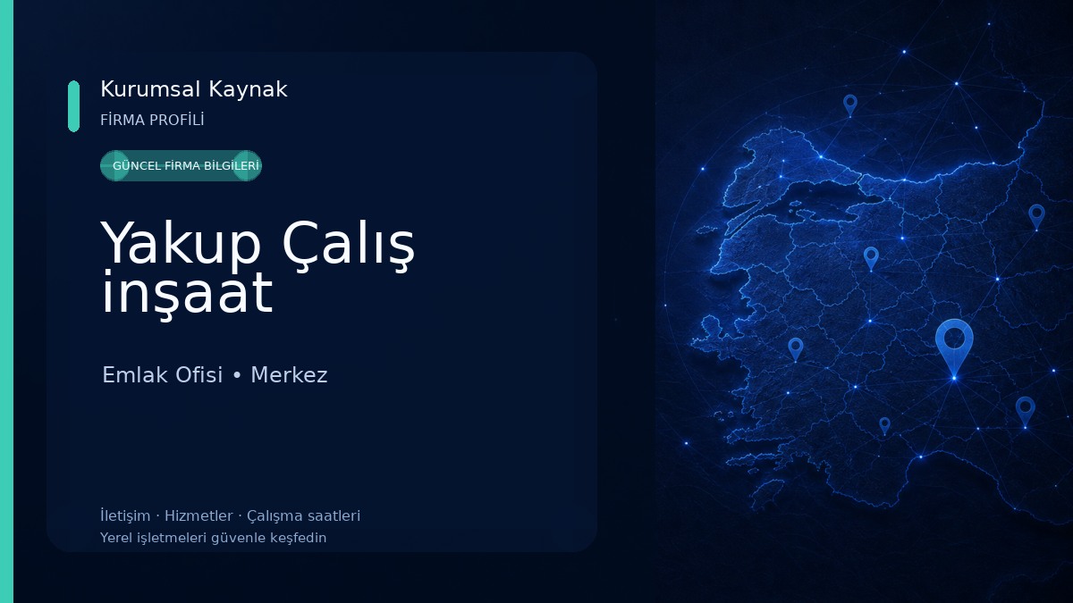 Yakup Çalış inşaat Emlak Ofisi