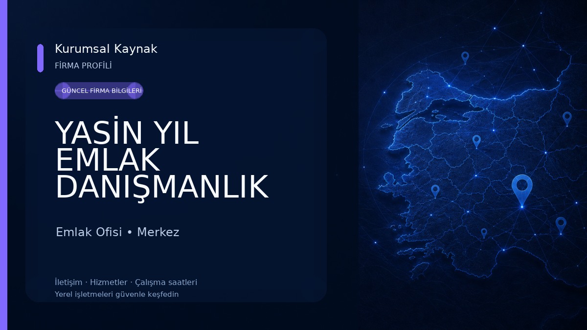 YASİN YIL EMLAK DANIŞMANLIK Emlak Ofisi