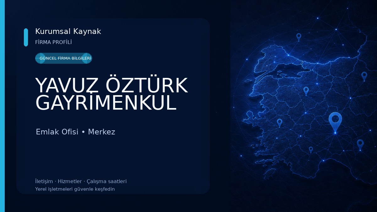 YAVUZ ÖZTÜRK GAYRİMENKUL Emlak Ofisi