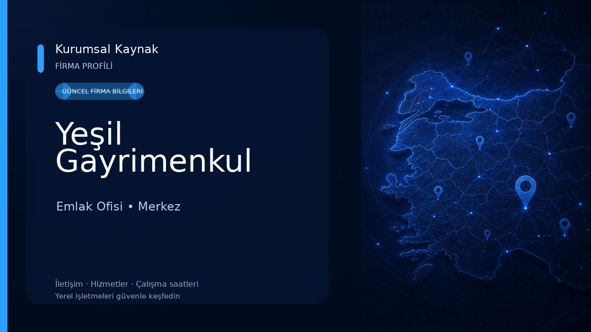 Yeşil Gayrimenkul Emlak Ofisi