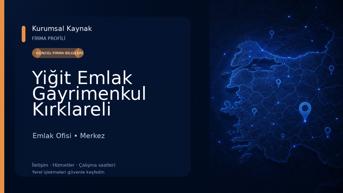 Yiğit Emlak Gayrimenkul Kırklareli Emlak Ofisi