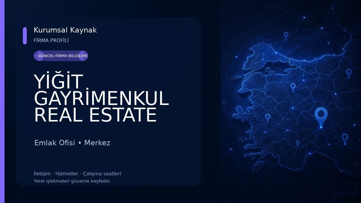 YİĞİT GAYRİMENKUL REAL ESTATE