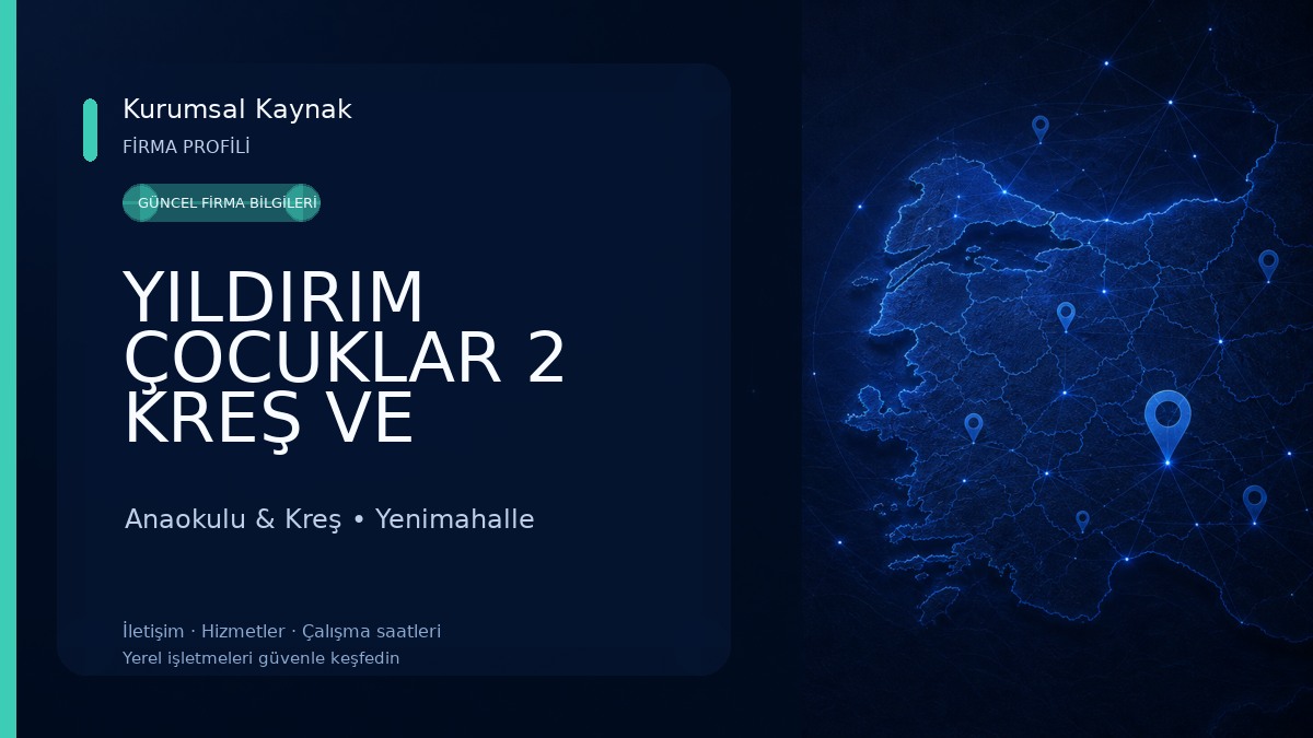 YILDIRIM ÇOCUKLAR 2 KREŞ VE ANAOKULU Anaokulu & Kreş