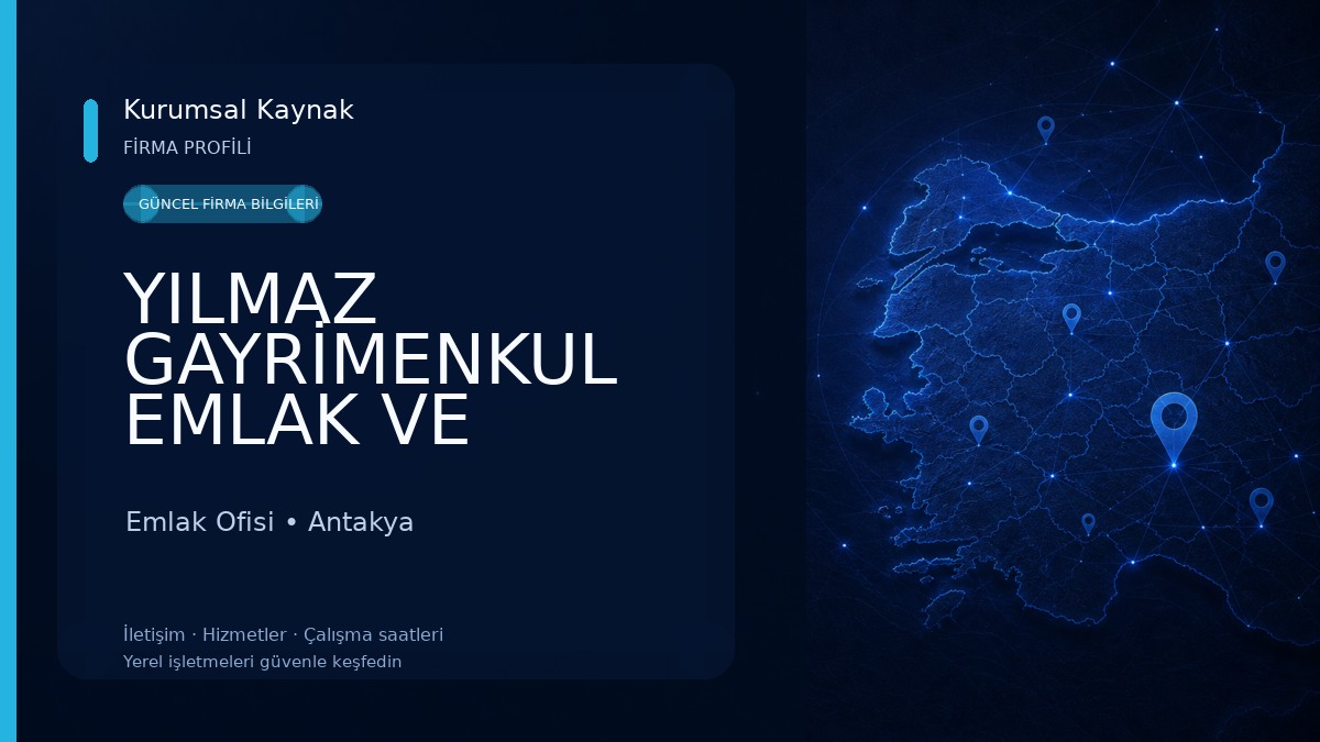 YILMAZ GAYRİMENKUL EMLAK VE YATIRIM DANIŞMANLIK OFISI Emlak Ofisi