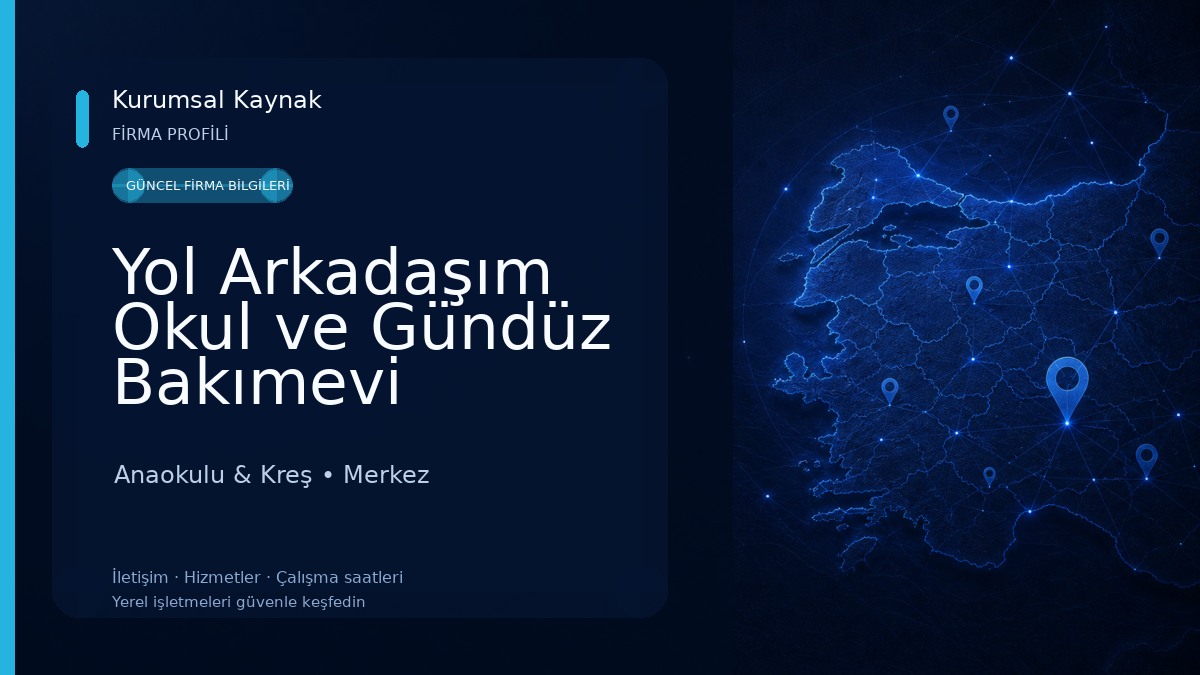 Yol Arkadaşım Okul ve Gündüz Bakımevi Anaokulu & Kreş