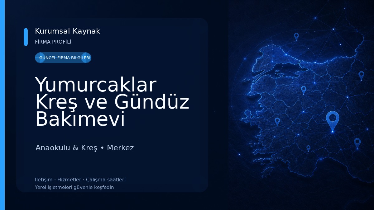 Yumurcaklar Kreş ve Gündüz Bakımevi