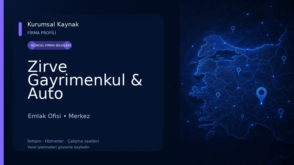 Zirve Gayrimenkul & Auto Emlak Ofisi